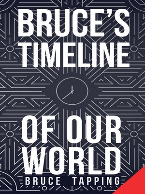 cover image of Bruce's Timeline of Our World